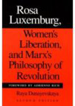 Rosa Luxemburg, Women’s Liberation and Marx’s Philosophy of Revolution